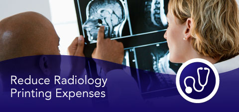 Reduce Radiology Printing Expenses