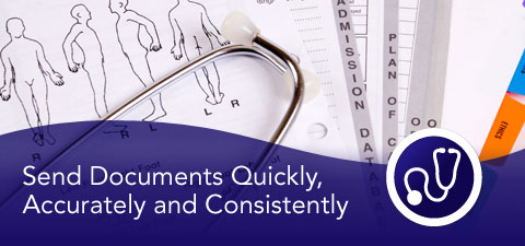 Send Documents Quickly, Accurately and Consistently