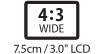 4:3 Wide 7.5cm / 3.0 inch LCD