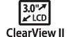3.0-inch ClearView II LCD