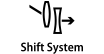 Shift System
