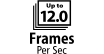 Up to 12 frames per second