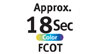 FCOT approx. 18 sec. for color : Maximum print resolution - Realizes the maximum resolution of 9600 x 2400 dpi. Provide premium photo quality, combined with microscopic ink droplets.